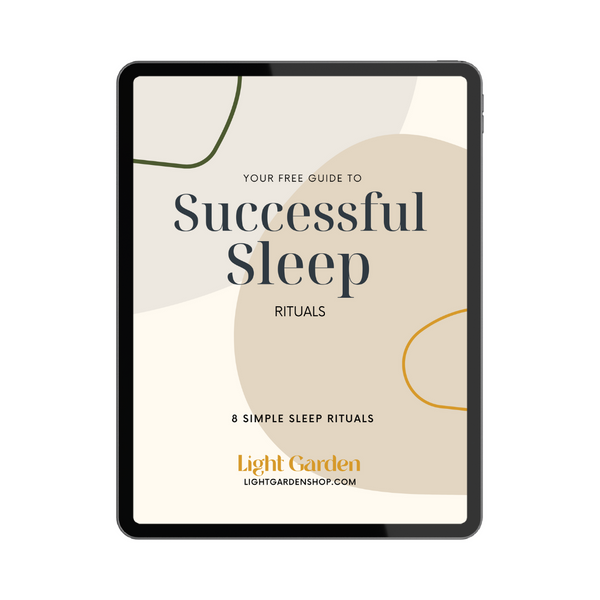 The FREE Guide to Successful Sleep - 8 Simple Rituals to Support Your Sleep Routine